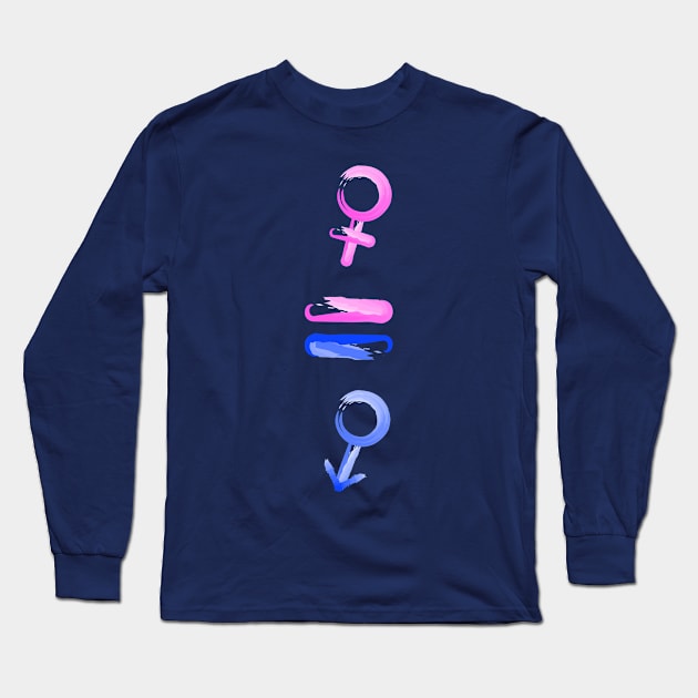 Equality! Equal pay for equal work. Long Sleeve T-Shirt by Crazy Collective